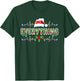 I Have Everything I Need Everything Matching Couples Xmas T-Shirt - T-Shirt | Forest