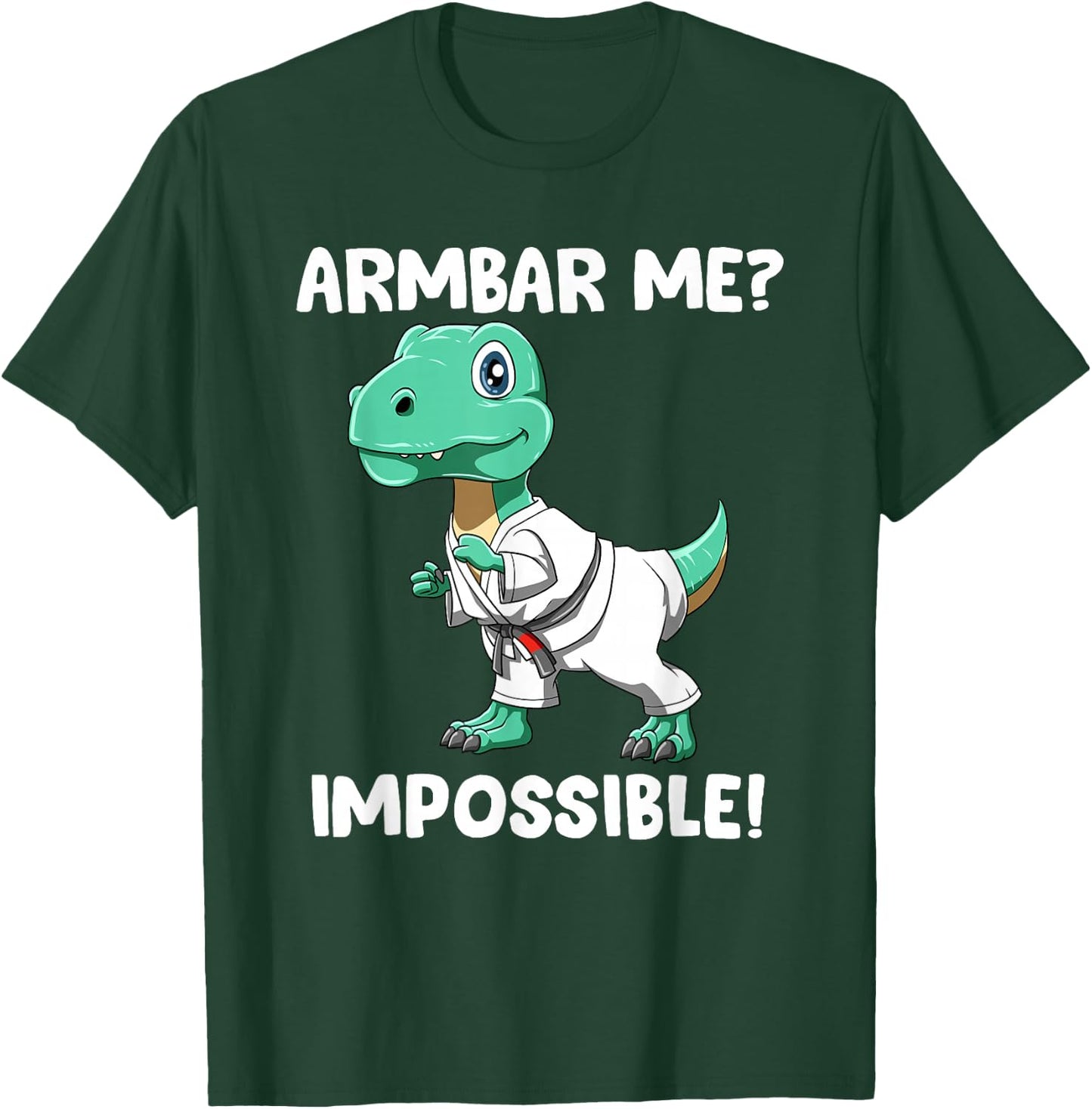 Armbar Me Imposible Jiu Jitsu T-Rex T-Shirt - T-Shirt | Forest