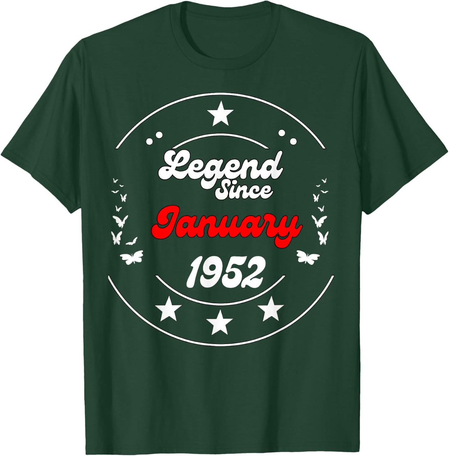 January 1952 Birthday Legend Man Boy Since January 1952 T-Shirt - T-Shirt | Forest