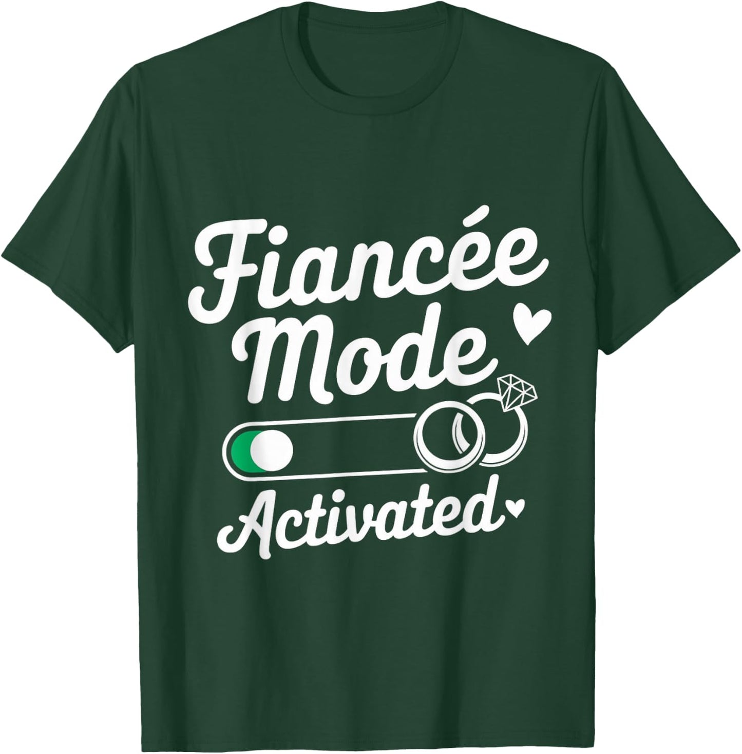 Fiancé Mode Activated Fiancee Couple Wedding Newly Engaged T-Shirt - T-Shirt | Forest