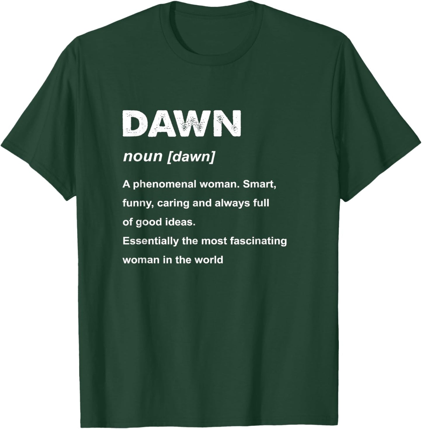 Dawn Name T-Shirt - T-Shirt | Forest