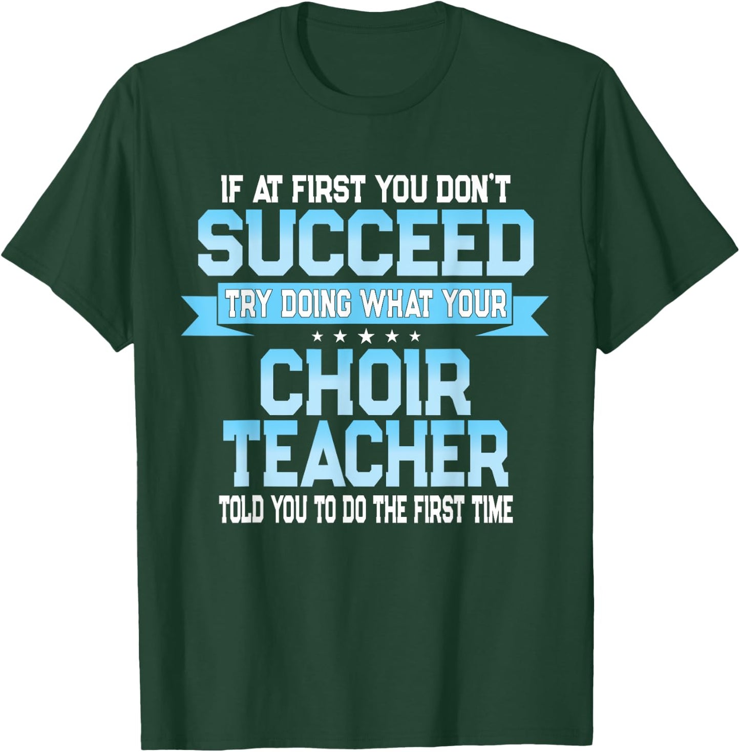 Fun School Choir Teacher Quote - Funny Choral Music Saying T-Shirt - T-Shirt | Forest