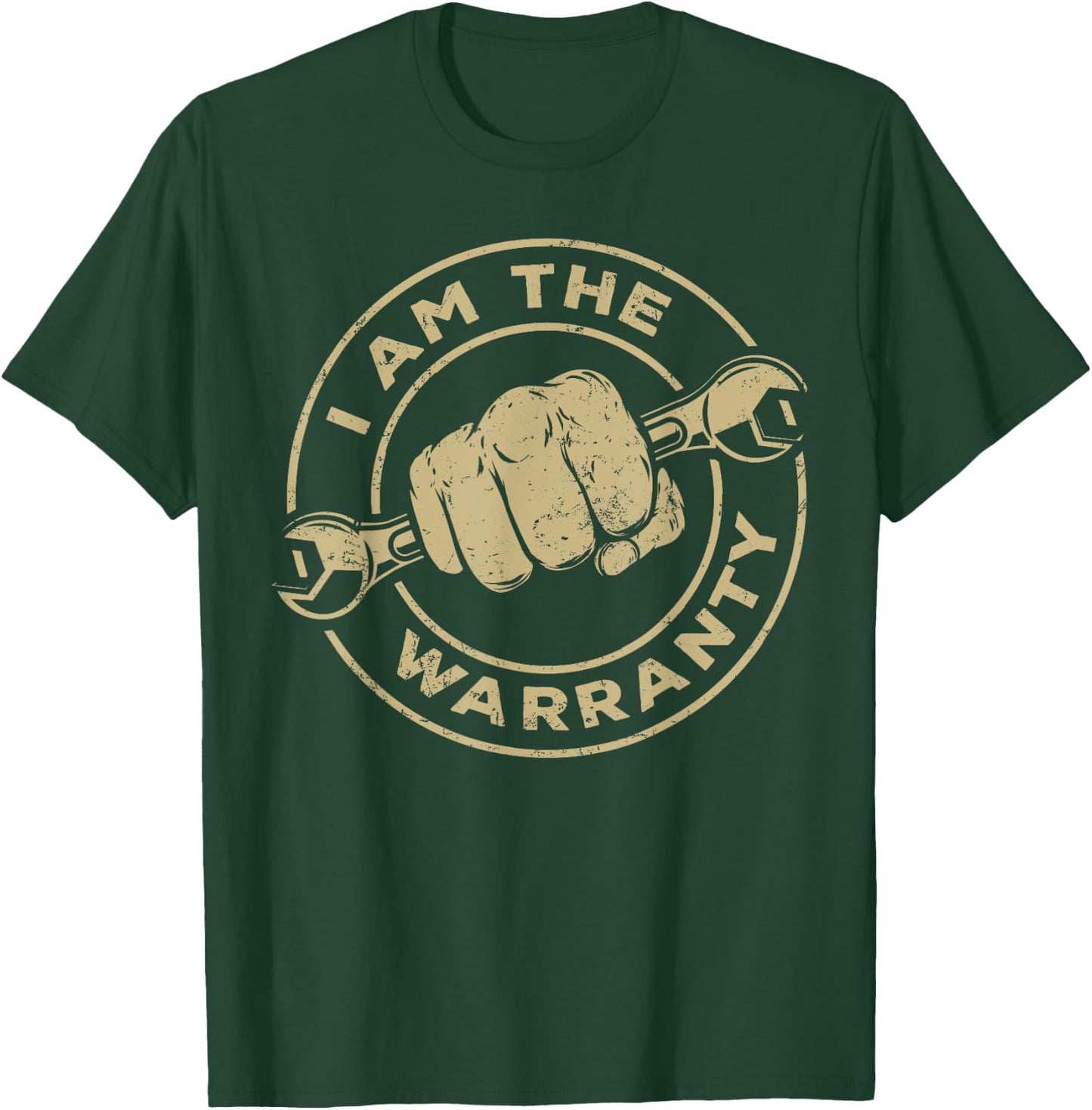 I Am The Warranty Car Lover T-Shirt - T-Shirt | Forest