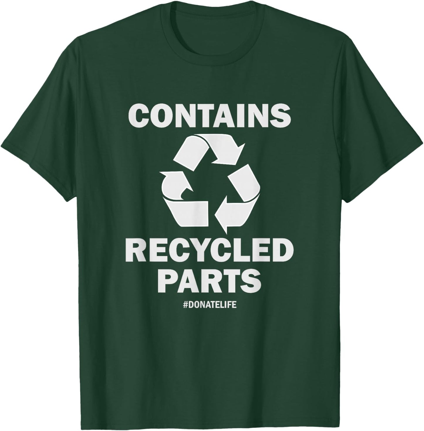 Contains Recycled Parts Funny Organ Donor - Black, Small T-Shirt - T-Shirt | Forest