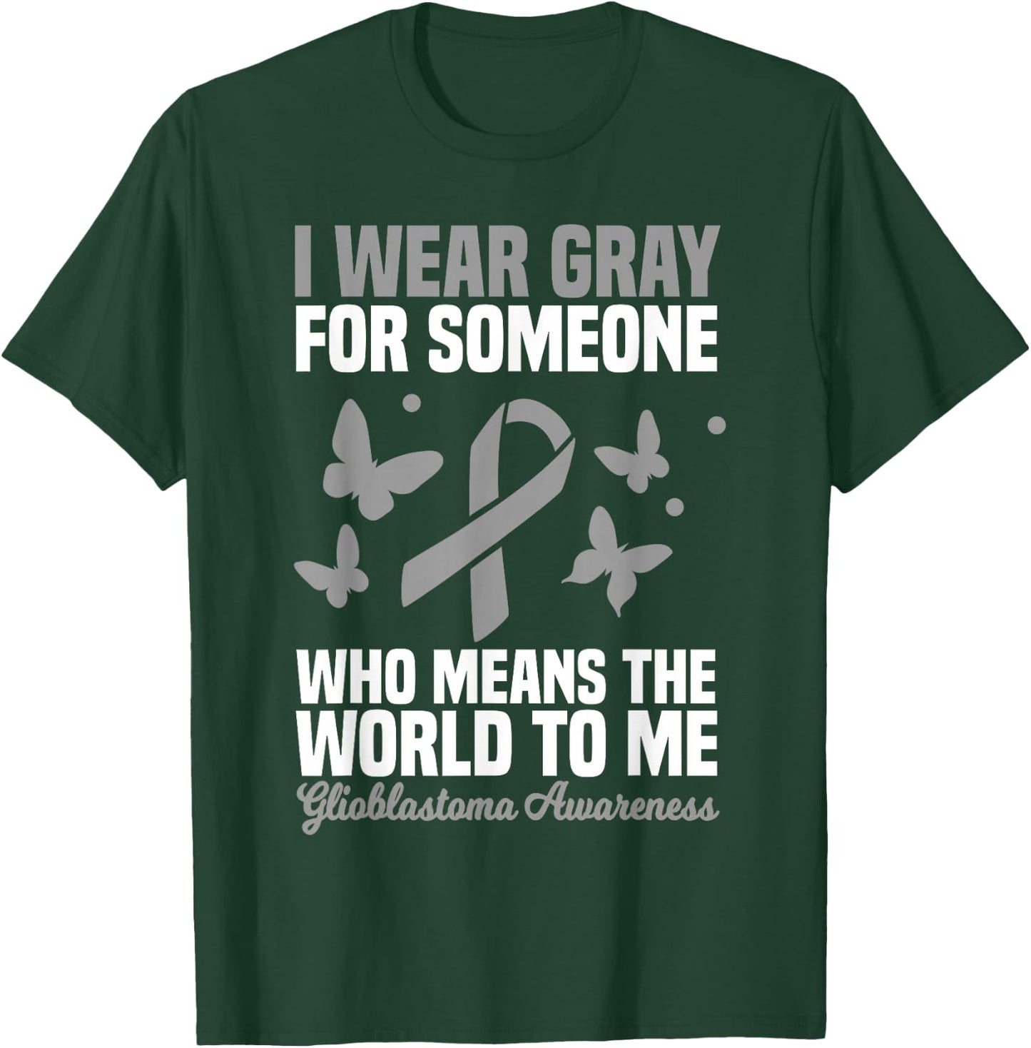 Glioblastoma Multiforme GBM Advocate Astrocytoma Brain Tumor T-Shirt - T-Shirt | Forest
