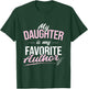 My Daughter Favorite Author Writer T-Shirt - T-Shirt | Forest