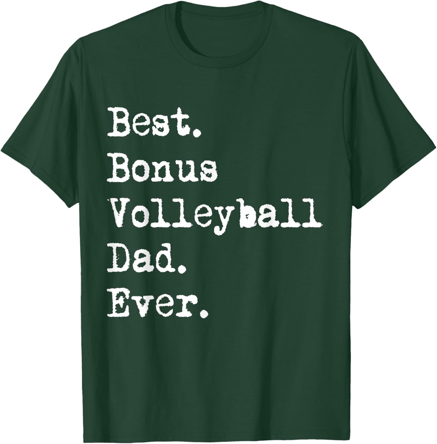 Best Bonus Volleyball Dad Ever Stepdad from Daughter Funny T-Shirt - T-Shirt | Forest