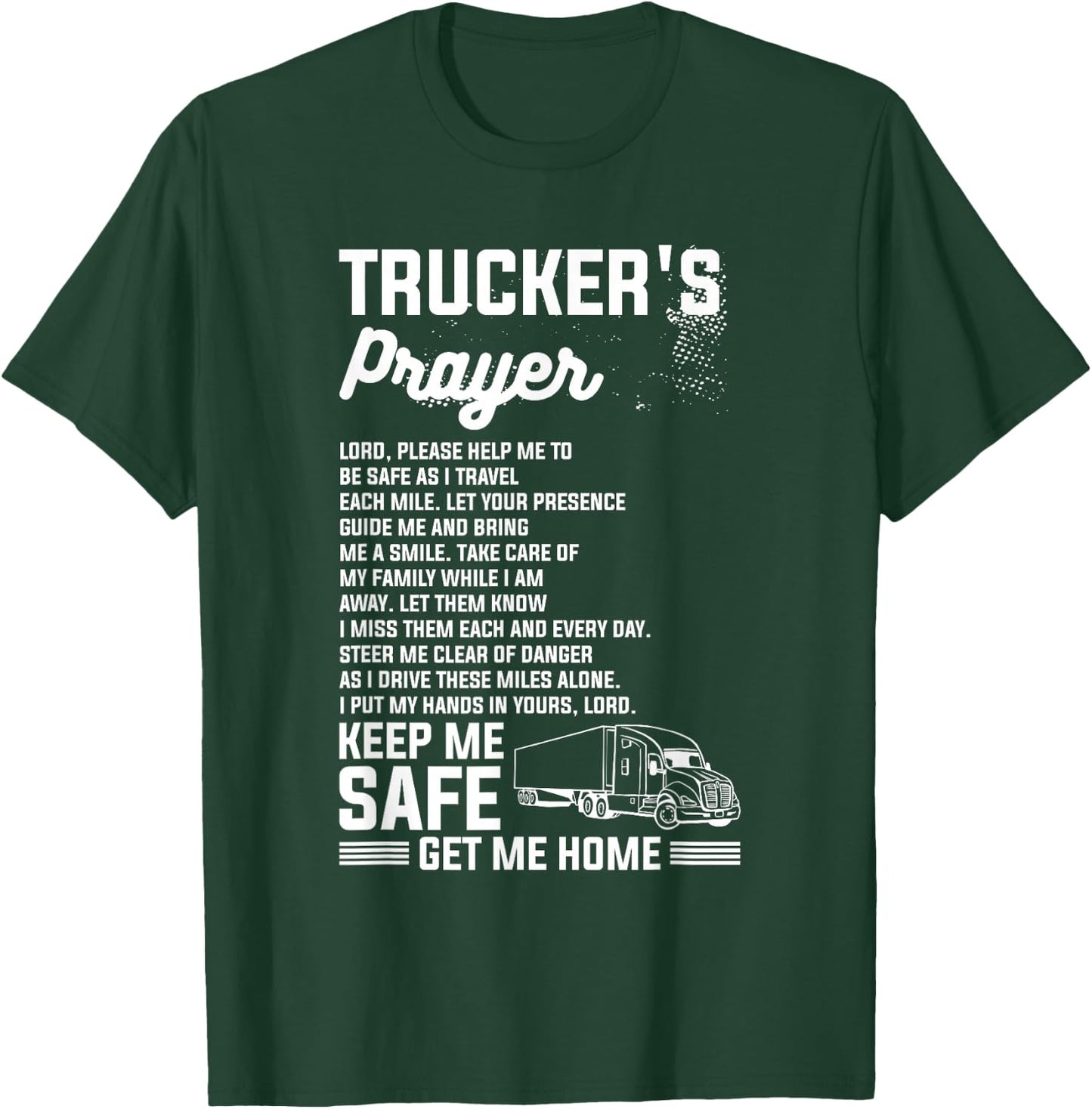 Trucker's Prayer Truck Driving For A Trucker T-Shirt - T-Shirt | Forest