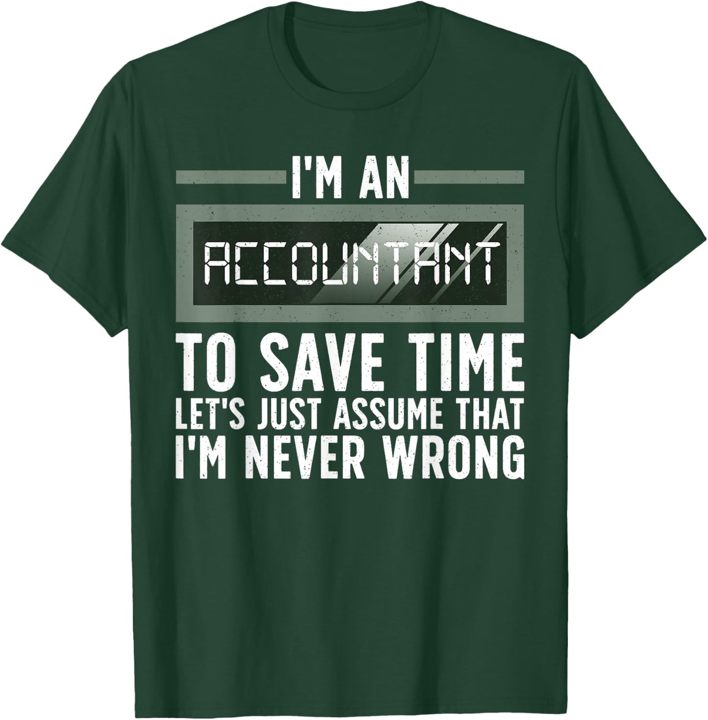 Funny Accounting Art For Accountant Men Women Tax Preparer T-Shirt - T-Shirt | Forest