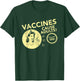 Funny Pro Vaccination T Shirt Vaccines Cause Adults Gift T-Shirt - T-Shirt | Forest