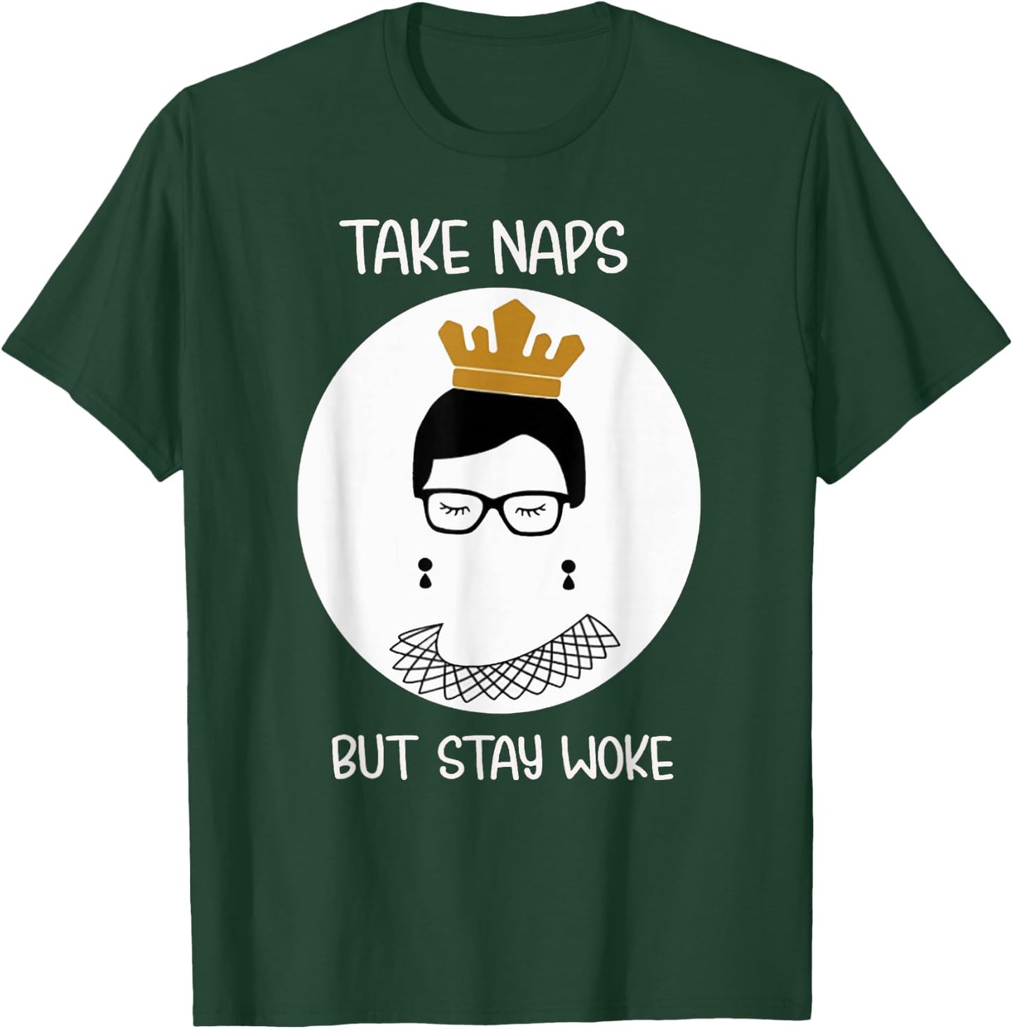 Take Naps But Stay-Woke Gift T-Shirt - T-Shirt | Forest