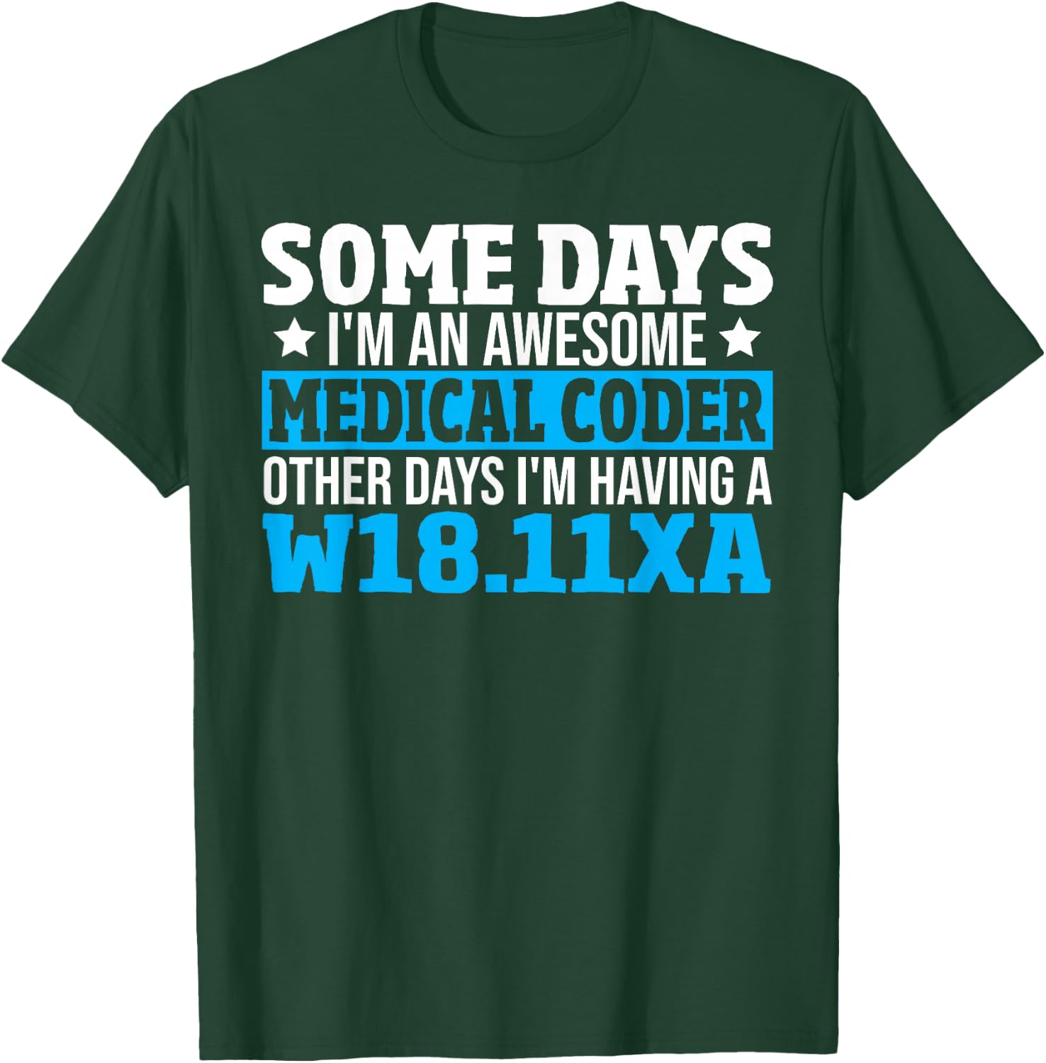 Medical Coding Biller Awesome Medical Coder T-Shirt - T-Shirt | Forest