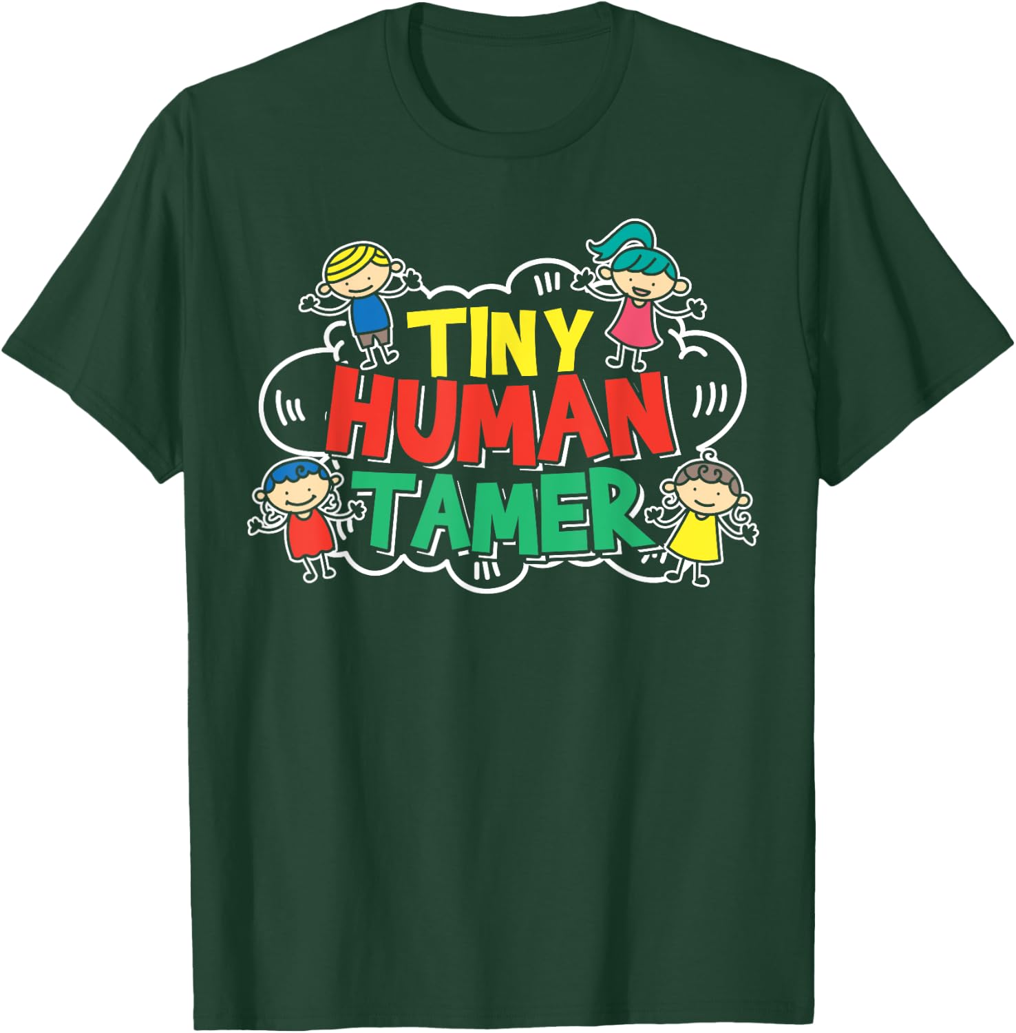 Childcare Workers Gift a Day Care Provider T-Shirt - T-Shirt | Forest