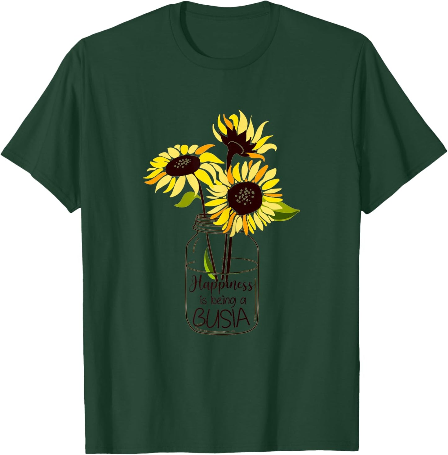 Happiness is Being Busia Life Sunflower Art Grandma T-Shirt - T-Shirt | Forest