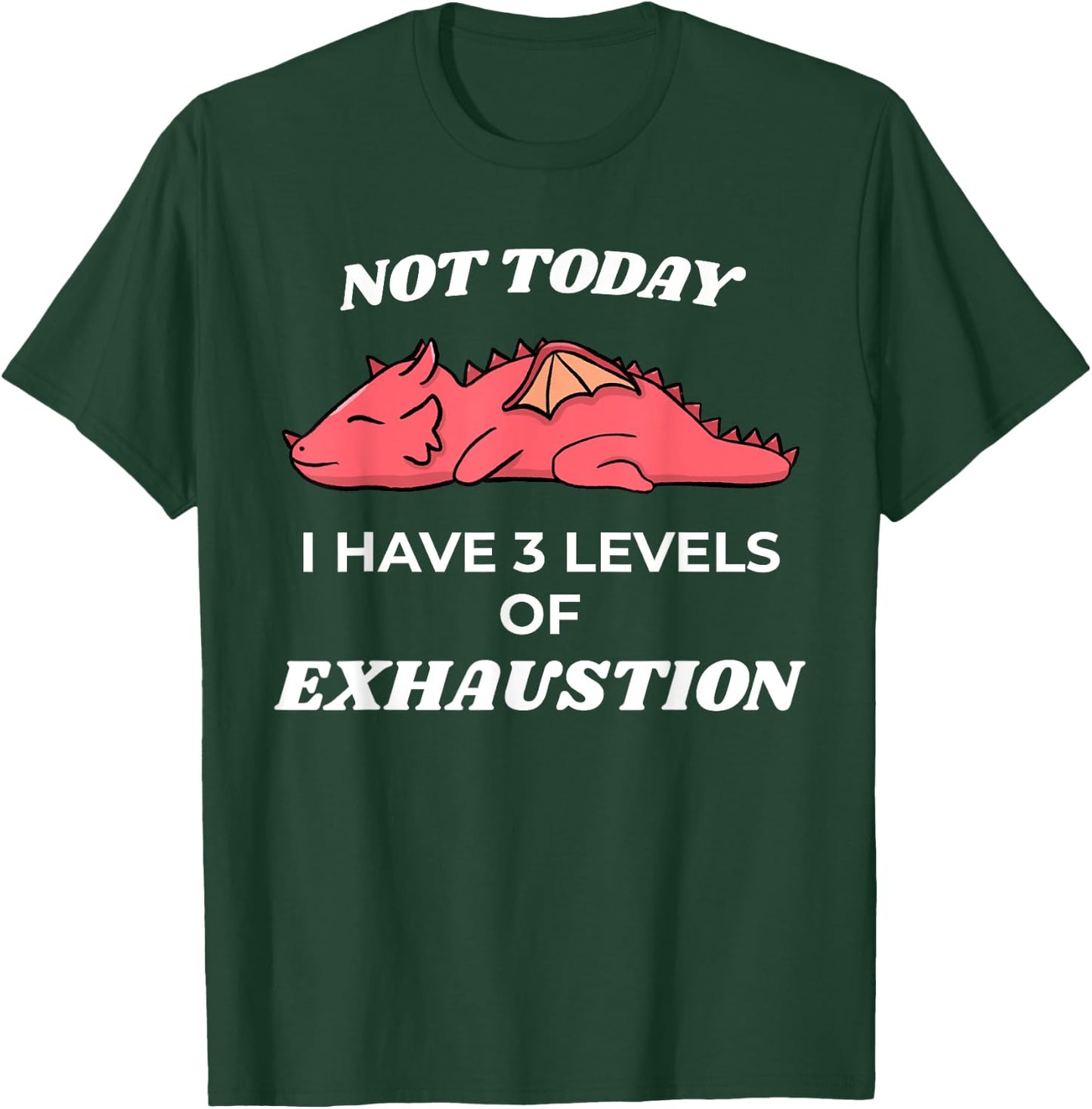 Kawaii Dragon 3 Levels of Exhaustion Tabletop Dungeons T-Shirt - T-Shirt | Forest