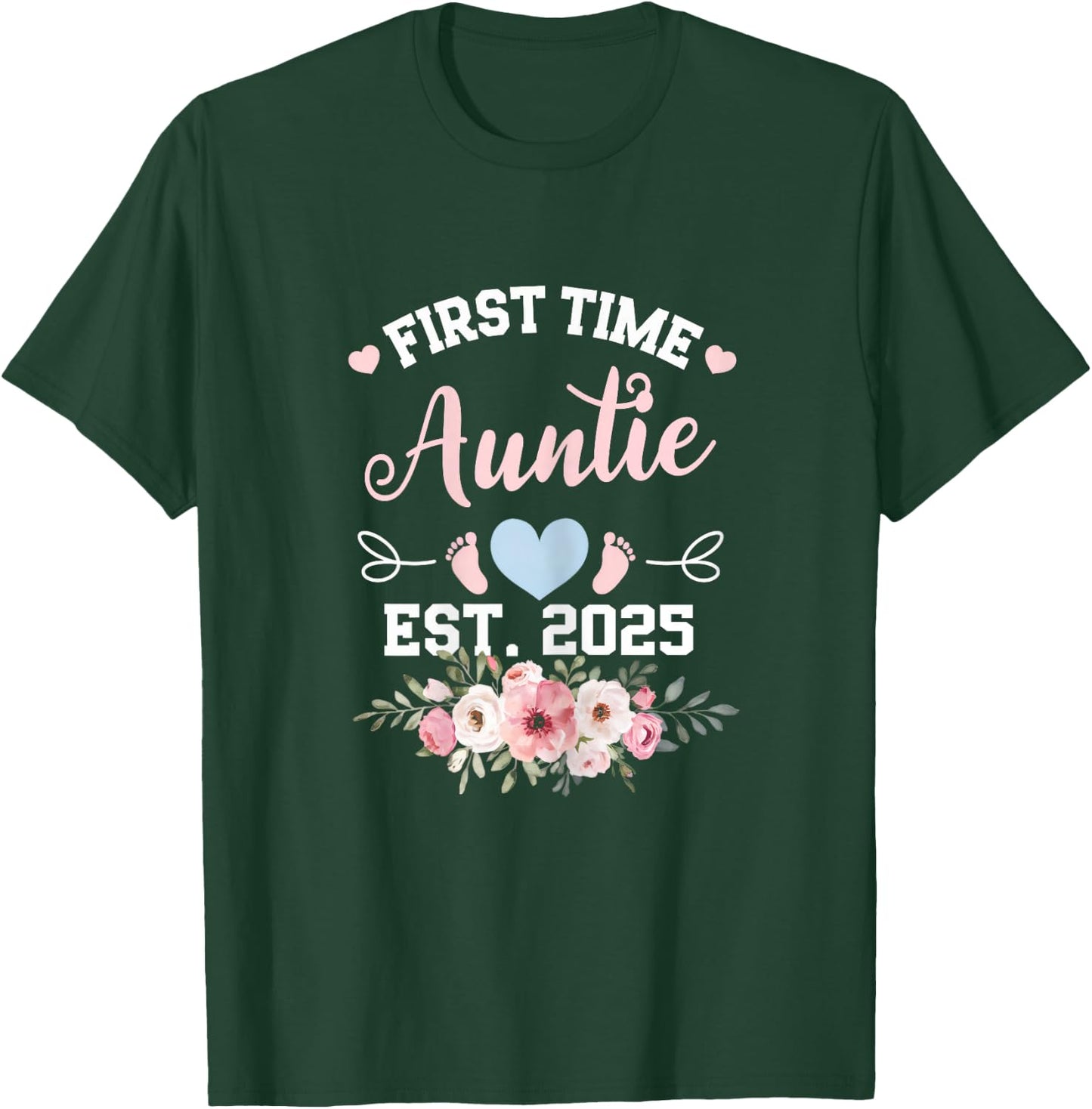 First Time Auntie 2025 Mother's Day Soon To Be Mom Pregnancy T-Shirt - T-Shirt | Forest
