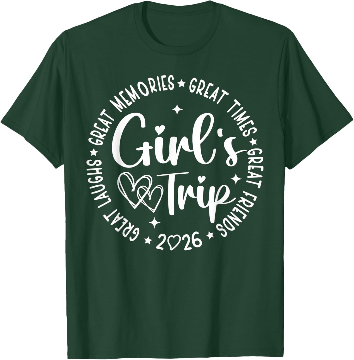 Girls Trip 2026 Besties Weekend Summer Vacation Matching T-Shirt - T-Shirt | Forest
