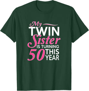 50th Birthday Gifts for Twin Sisters Funny Birth Year T-Shirt - T-Shirt | Forest