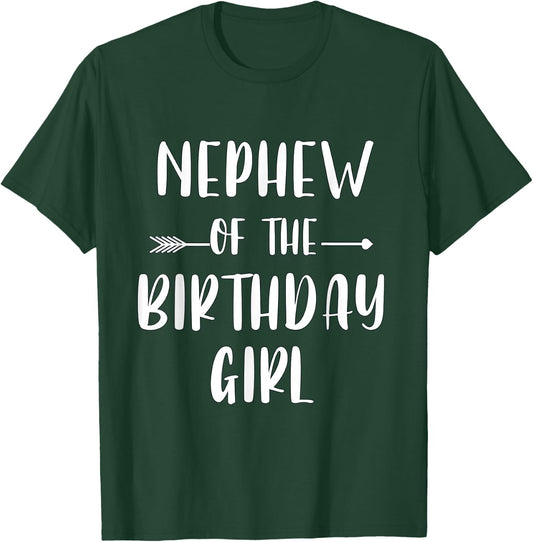 Funny Nephew Of The Birthday Girl Cute Matching Family T-Shirt - T-Shirt | Forest