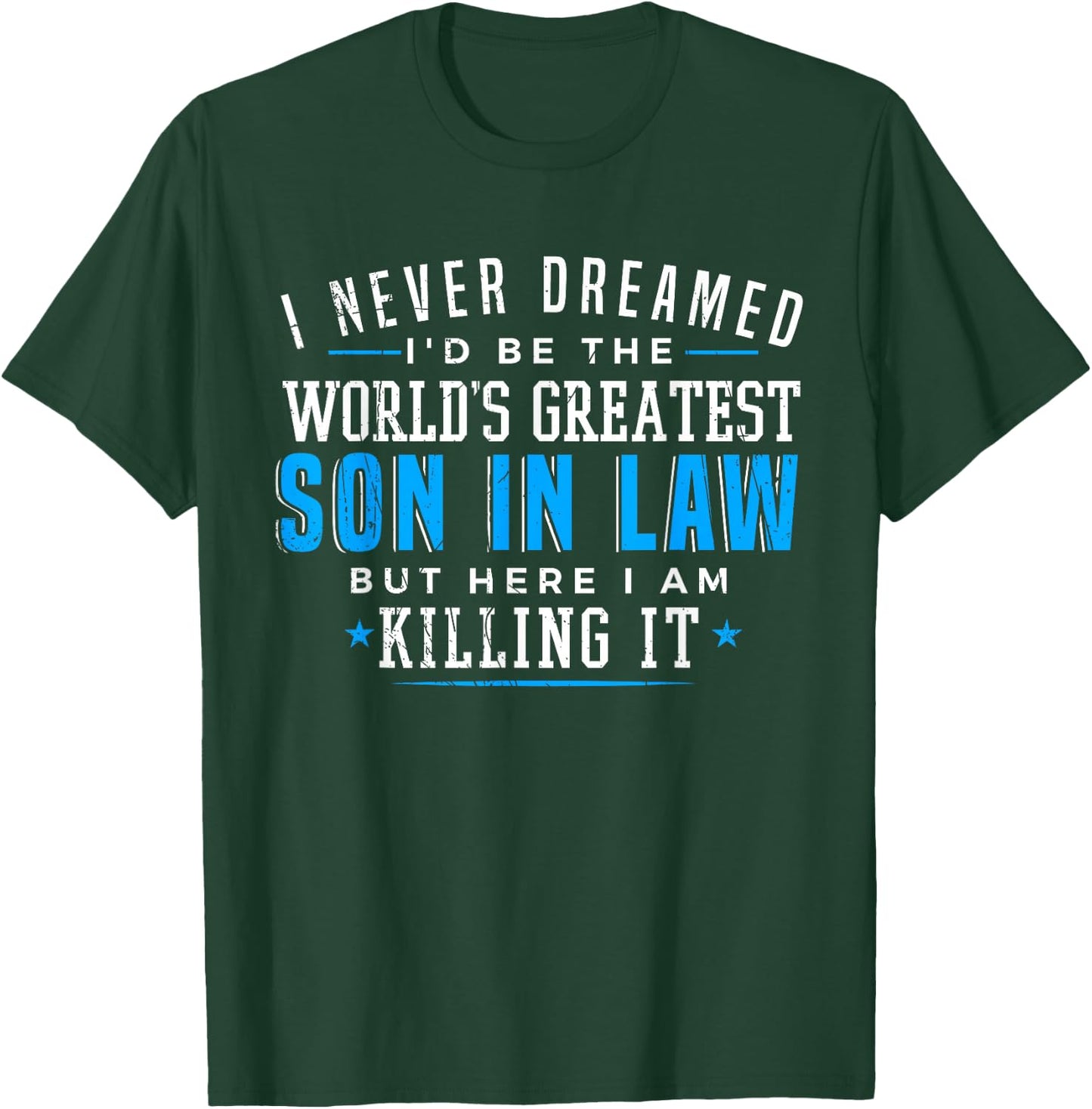 Gift Son in Law Gifts Christmas Birthday on Wedding Day T-Shirt - T-Shirt | Forest