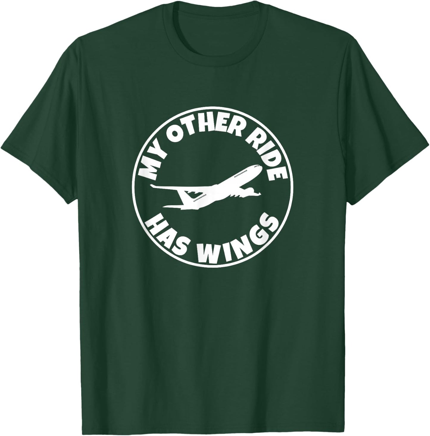 My Other Ride Has Wings, Commercial Airplane Pilot T-Shirt - T-Shirt | Forest