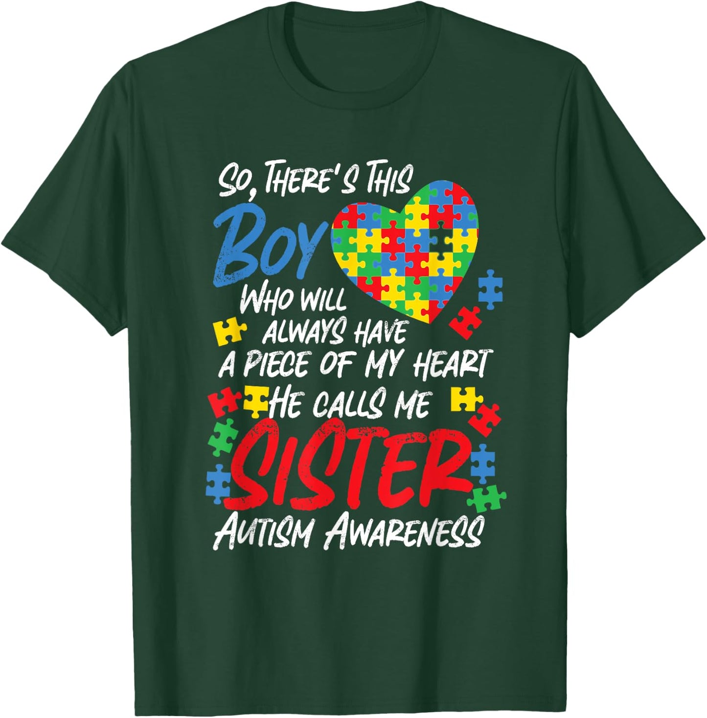 Autism Sister Boy Will Always Have My Heart T-Shirt - T-Shirt | Forest