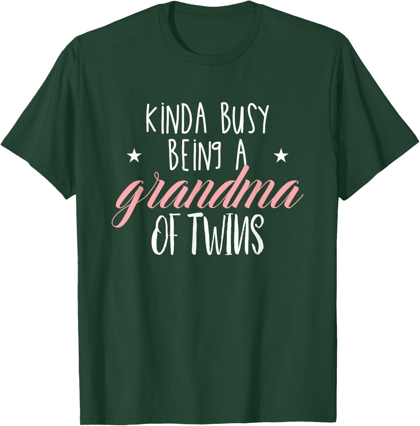 Funny Kinda Busy Being A Grandma Of Twins Grandmother T-Shirt - T-Shirt | Forest