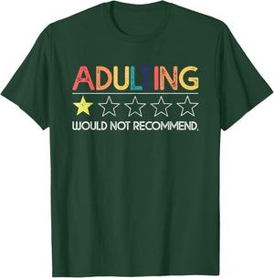 Adulting Would Not Recommend Funny Sayings One Star T-Shirt - T-Shirt | Forest