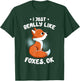 I Just Really Like Foxes OK Funny Spirit Guide Animal Lovers T-Shirt - T-Shirt | Forest