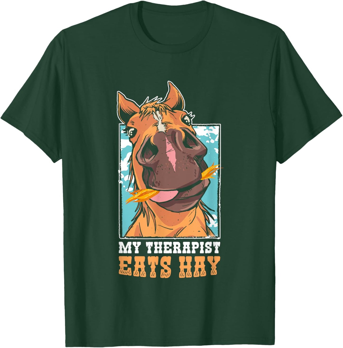 Funny Horse Lover My Therapist Eats Hay T-Shirt - T-Shirt | Forest