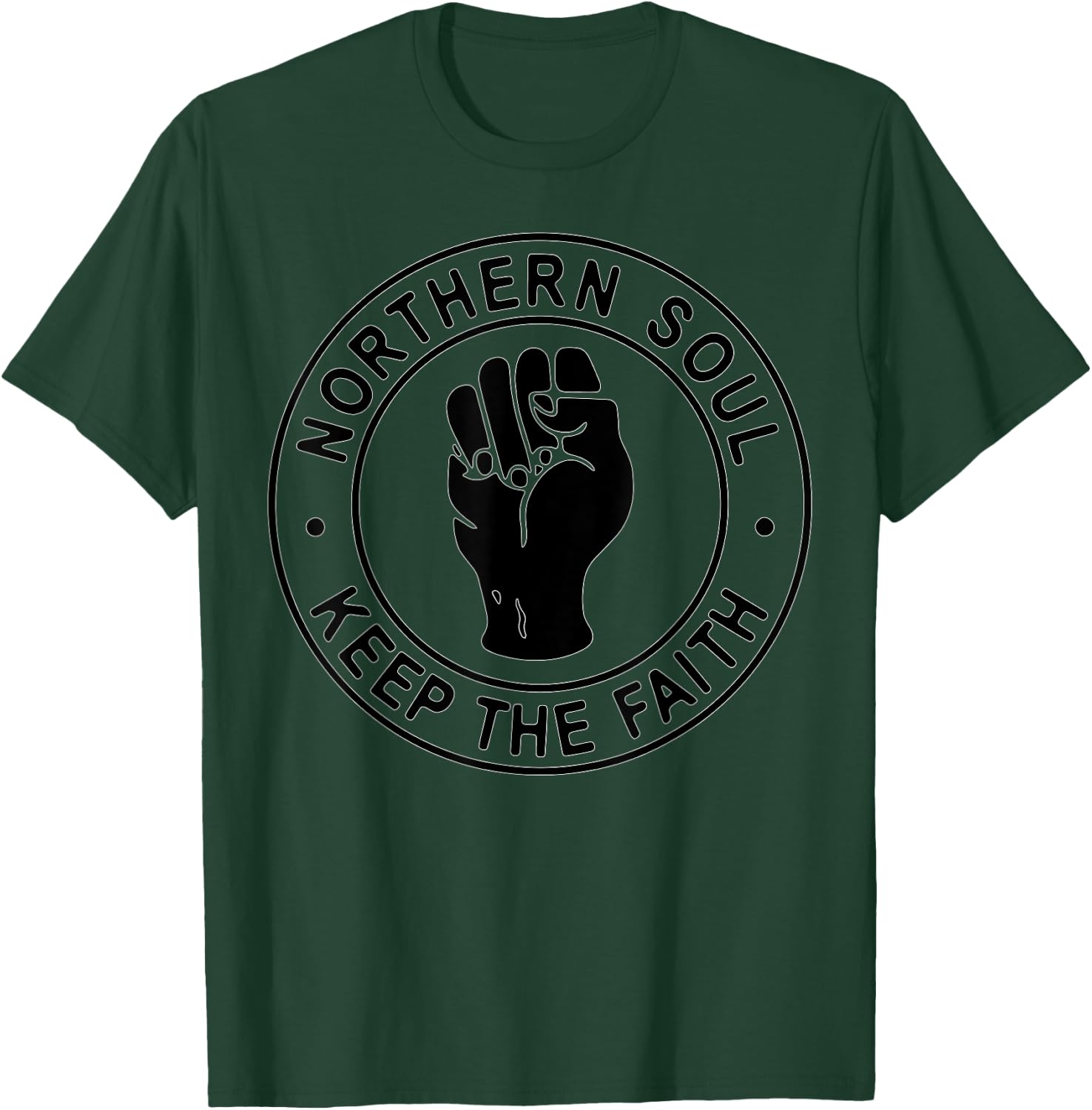 Northern Soul Keep the Faith , Manchester, Blackpool, Wigan T-Shirt - T-Shirt | Forest