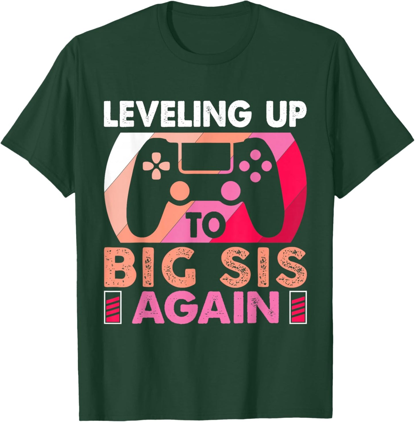 Leveling Up To Big Sis Again Promoted to Big Sister Again T-Shirt - T-Shirt | Forest