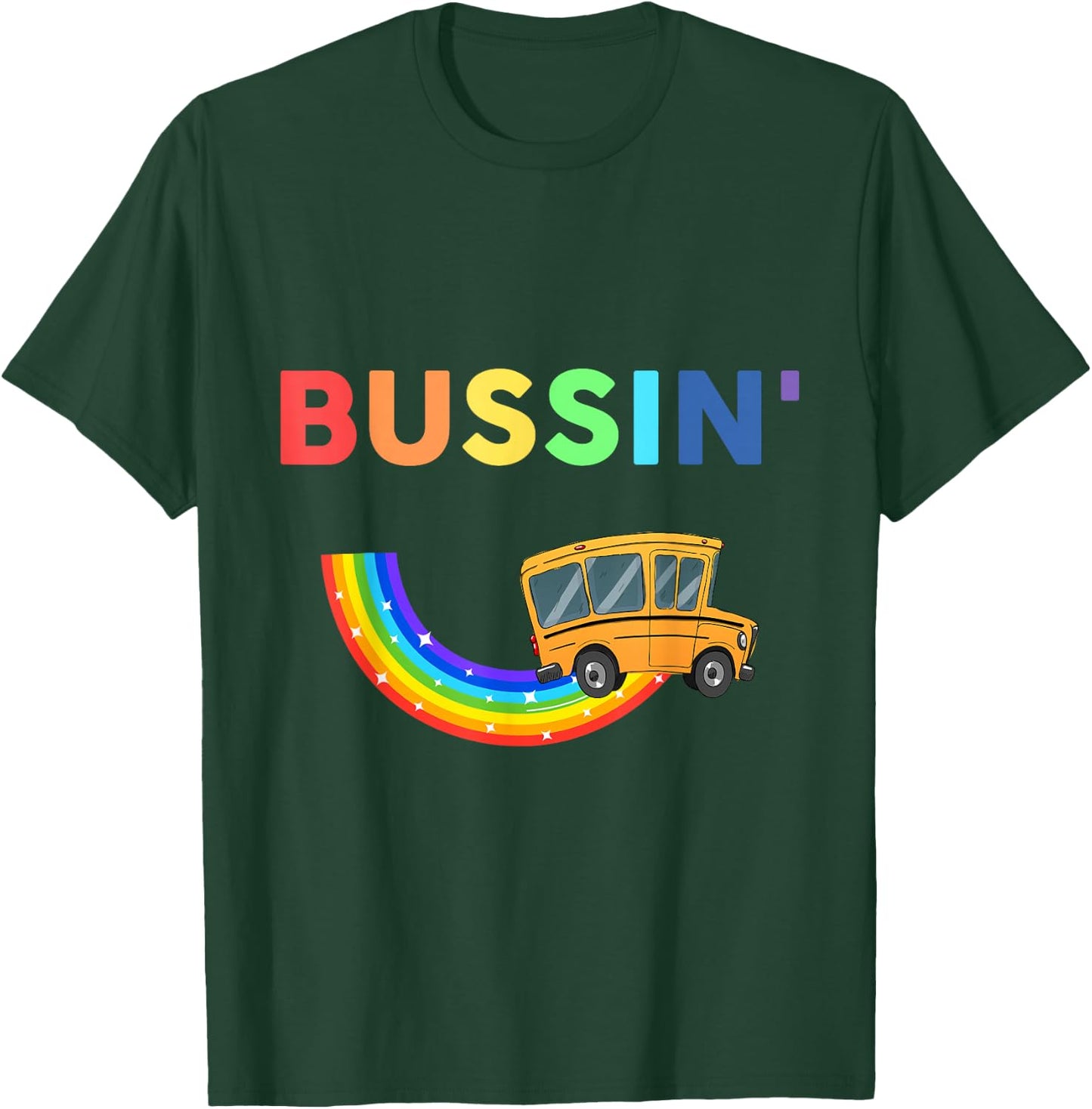 bussin' School Bus Rainbow Funny Bussin apparel T-Shirt - T-Shirt | Forest