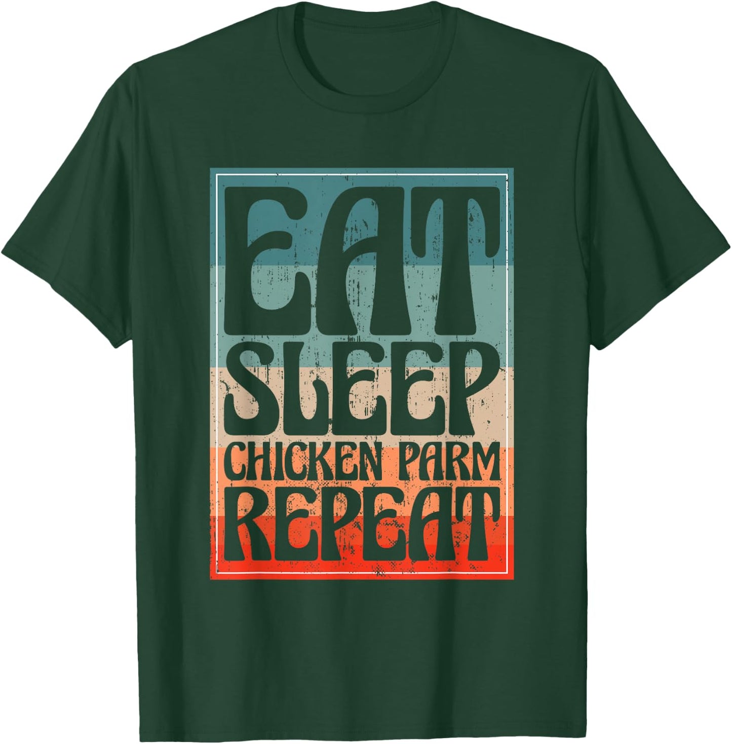 Eat Sleep Chicken Parm Repeat Italian Chicken Parm T-Shirt - T-Shirt | Forest