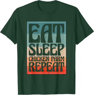 Eat Sleep Chicken Parm Repeat Italian Chicken Parm T-Shirt - T-Shirt | Forest