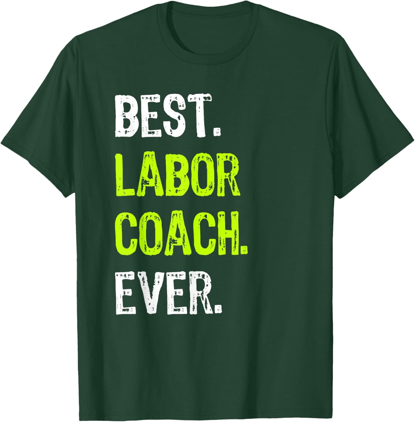 Best Lab Coach Ever T-Shirt - T-Shirt | Forest