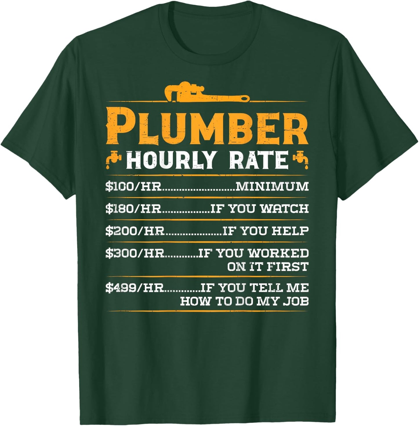 Plumber Hourly Rate - Funny Plumbing (On Back) T-Shirt - T-Shirt | Forest