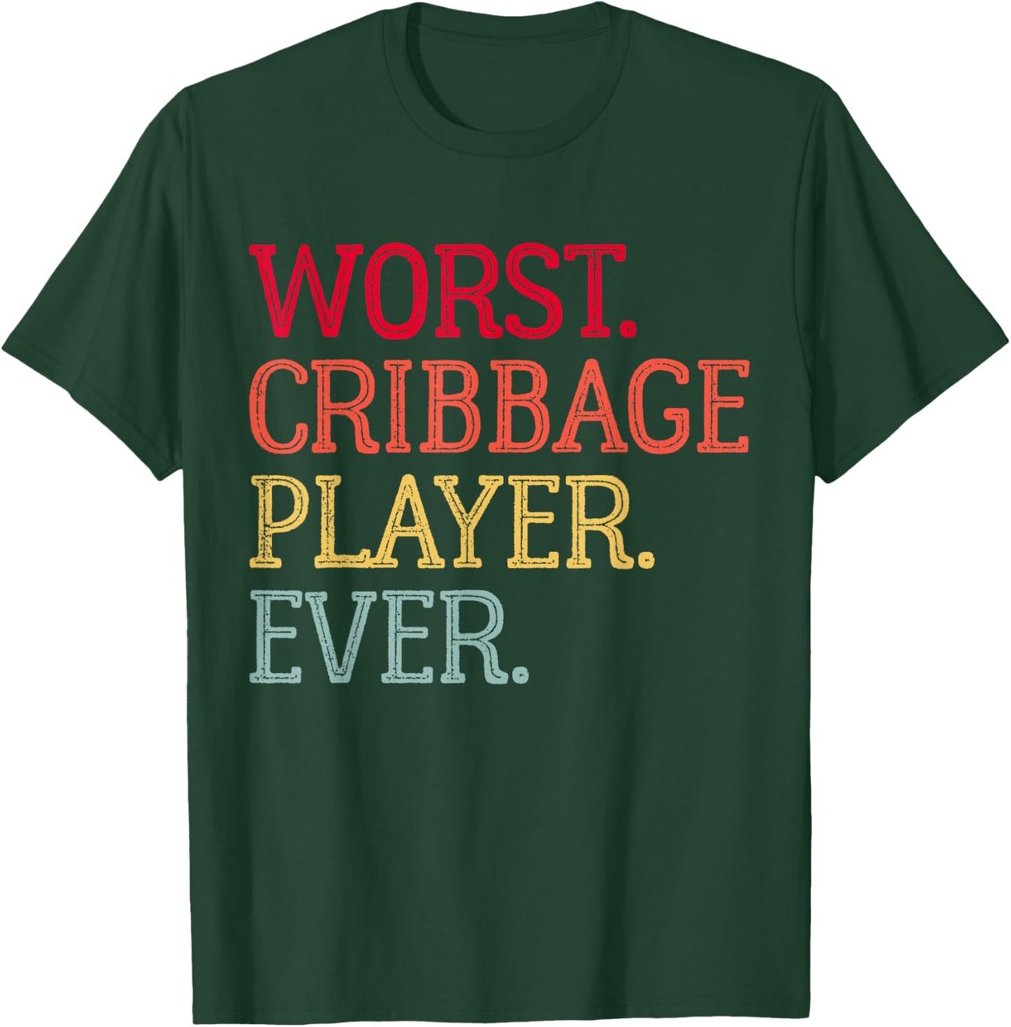Worst Cribbage Player Ever Vintage Cribbage Board Game Pegs T-Shirt - T-Shirt | Forest