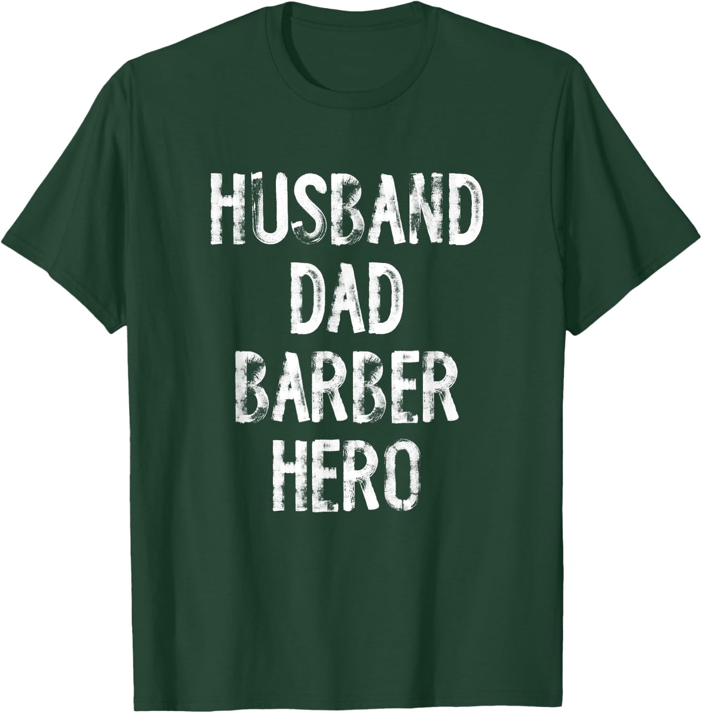 Husband Dad Barber Hero T-Shirt - T-Shirt | Forest