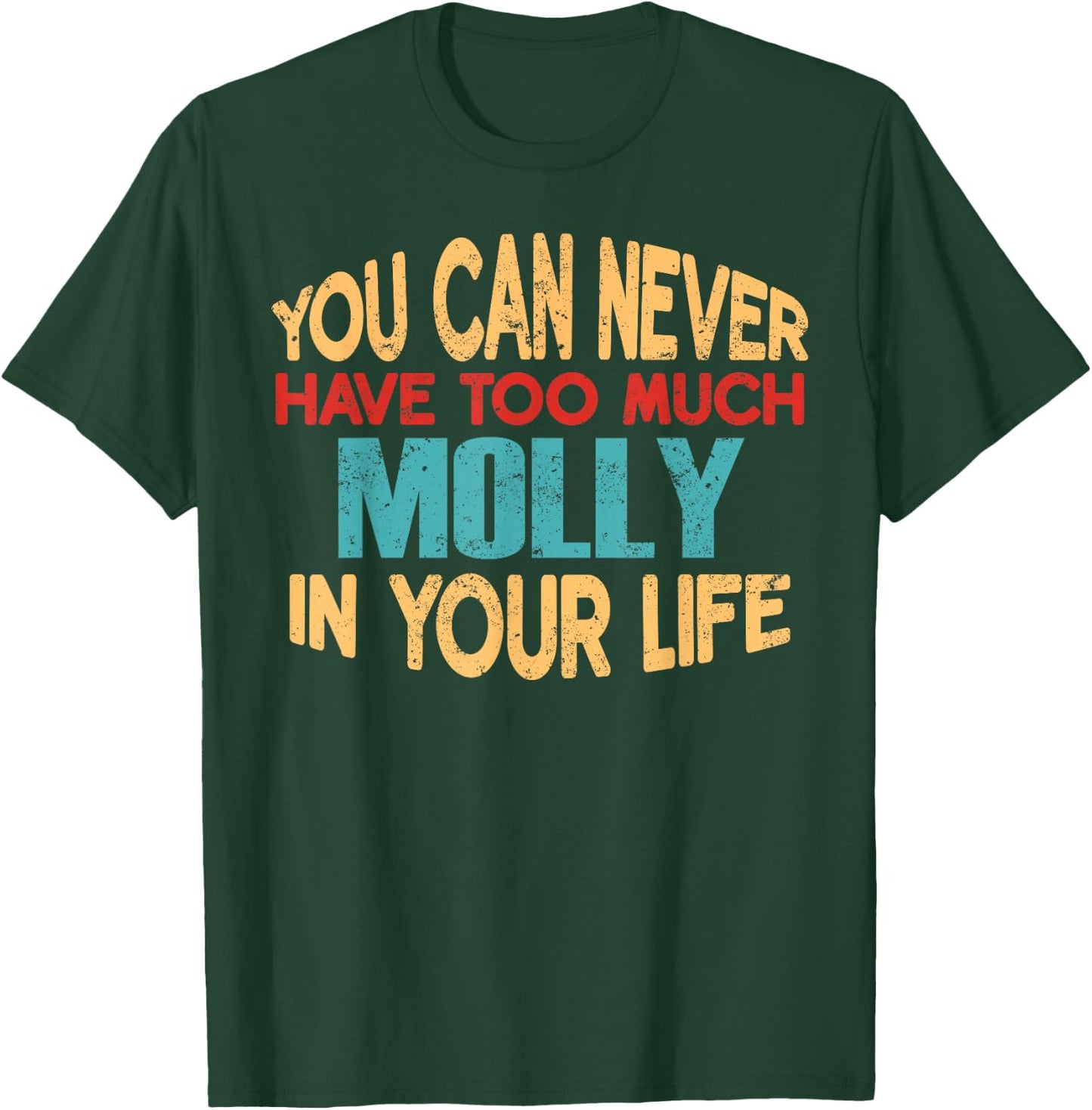 Funny Molly Personalised First Name Joke Item T-Shirt - T-Shirt | Forest