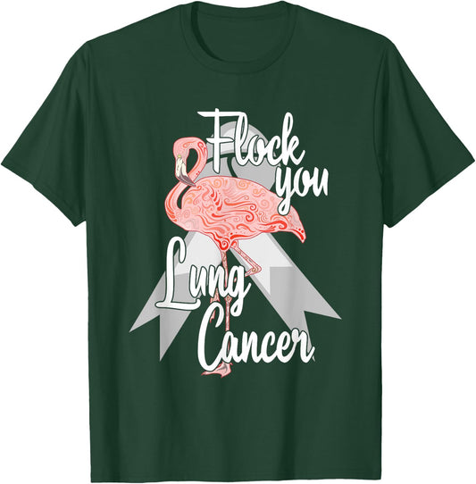 Flock You Lung Cancer Flamingo Survivor Warrior Chemo White T-Shirt - T-Shirt | Forest
