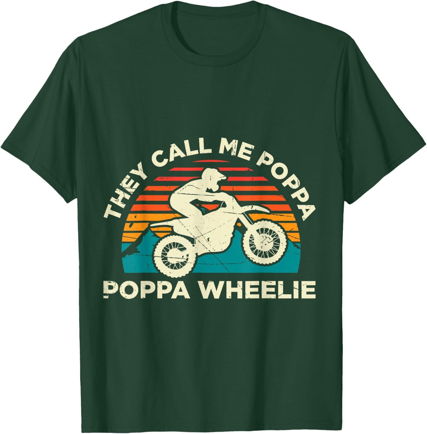 Funny Motocross Offroad Enduro Motorcycle They Call Me Poppa Poppa Wheelie Motocross Black -Adults Small Classic Fit Short Sleeve Cotton Blend T-Shirt - T-Shirt | Forest