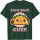 Taco 'bout Cute for Taco Fans - Taco T-Shirt - T-Shirt | Forest