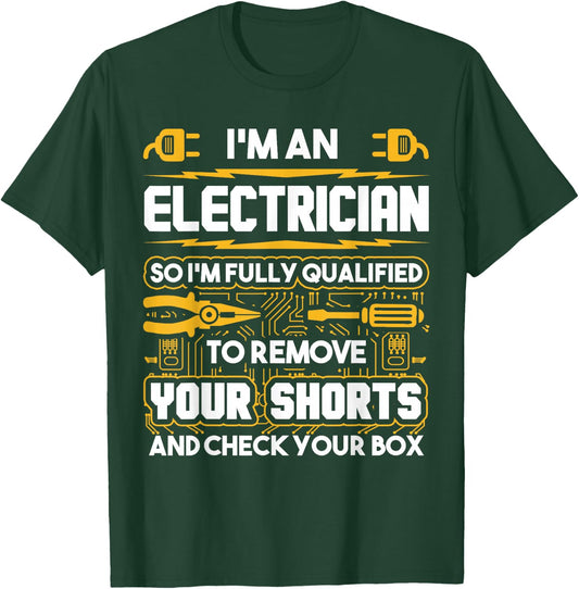 Funny Electrician Gifts - I'm An Electrician T-Shirt - T-Shirt | Forest