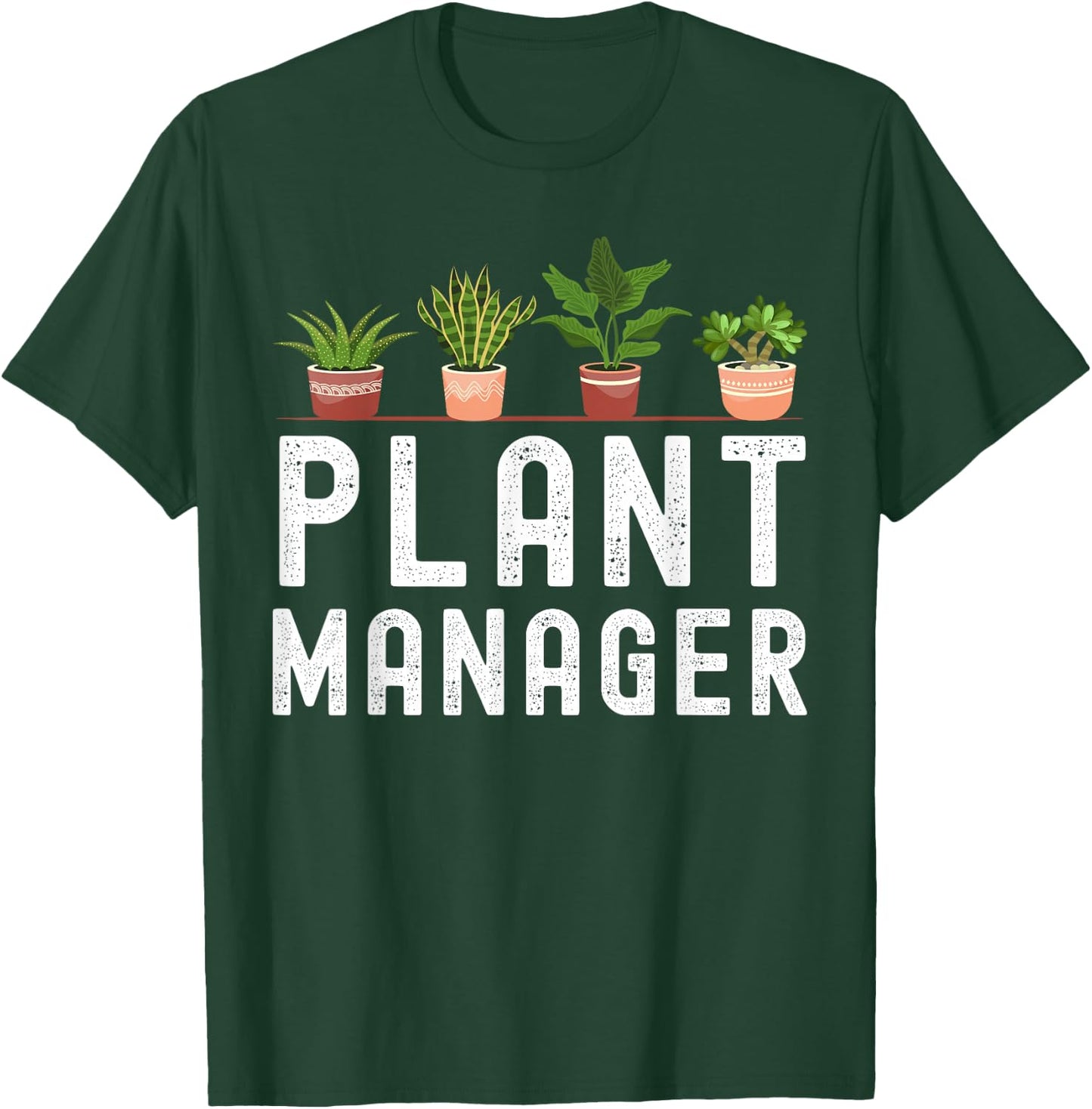 Gardening Plant Pots Plant Manager for Gardeners T-Shirt - T-Shirt | Forest