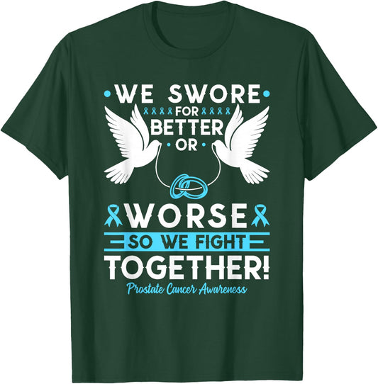 Prostate Cancer Awareness Spouse Husband Wife Support T-Shirt - T-Shirt | Forest