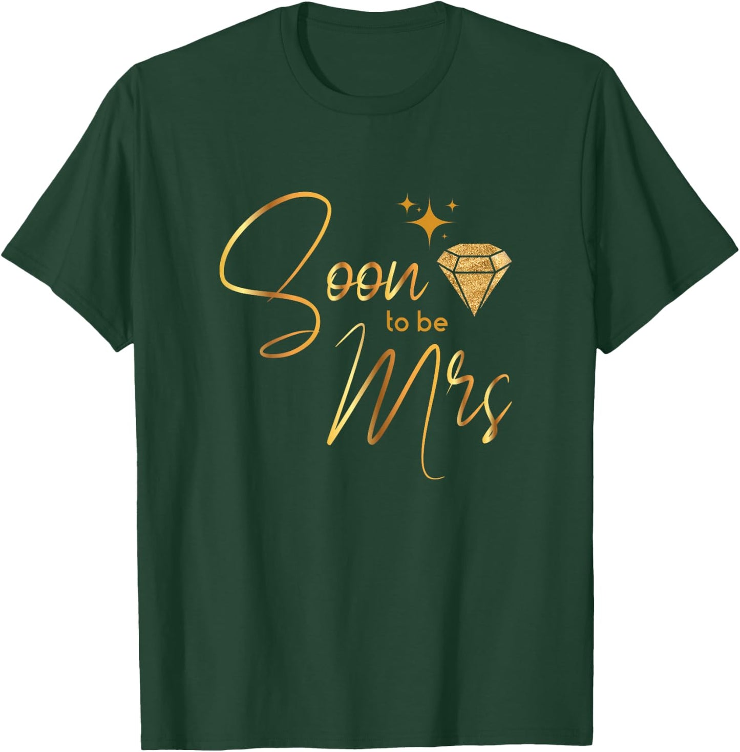 Soon To Be Mrs - Bride Hen Night Bridal Shower T-Shirt - T-Shirt | Forest