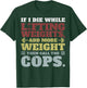 Funny Workout Gym If I Die Lifting Weights T-Shirt - T-Shirt | Forest