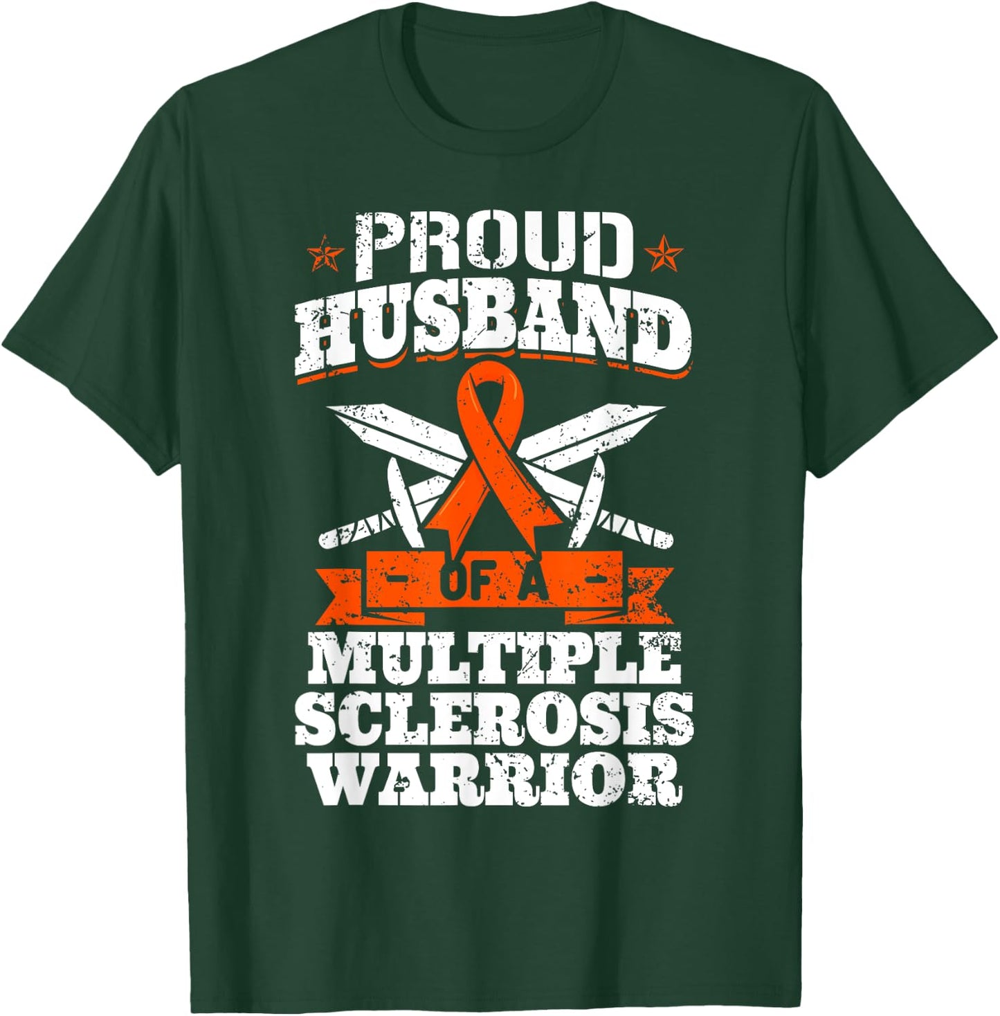 Proud Husband Of A Multiple Sclerosis Warrior MS Awareness T-Shirt - T-Shirt | Forest