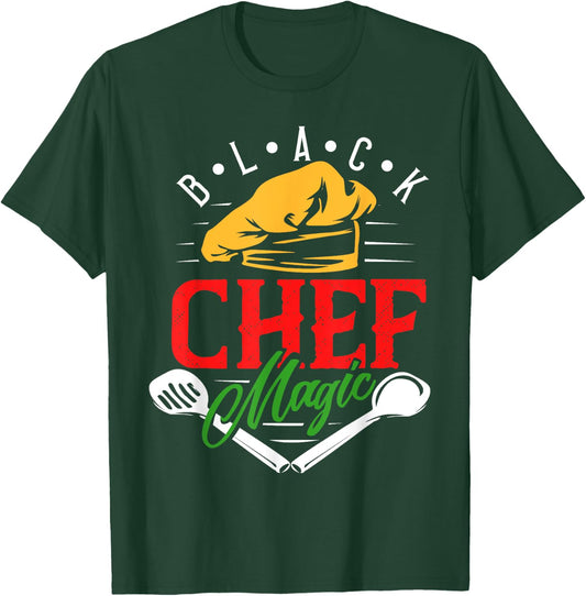 Black Chef Magic - Black African American Lives Matter T-Shirt - T-Shirt | Forest